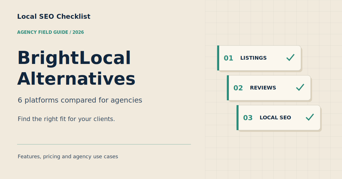 6 Best BrightLocal Alternatives for Agencies in 2026